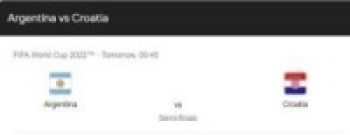 आज  सेमिफाइनल खेलमा अर्जेन्टिना र साविक उपविजेता क्रोएसियाबीच प्रतिस्पर्धा